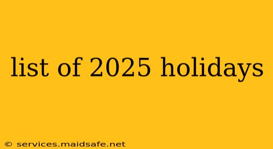 list of 2025 holidays