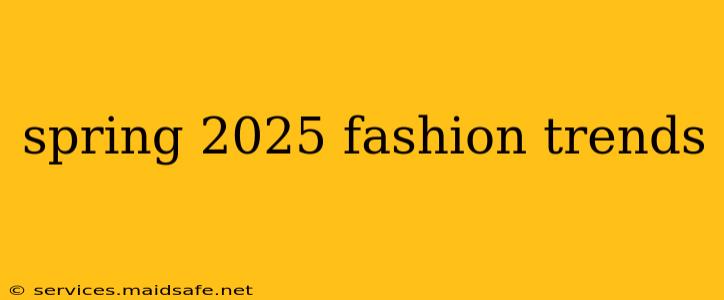 spring 2025 fashion trends