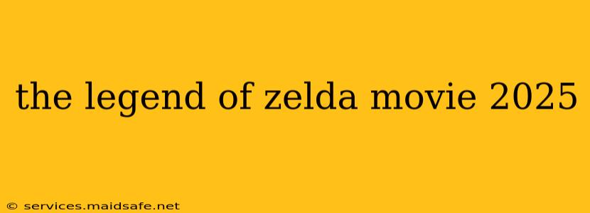 the legend of zelda movie 2025