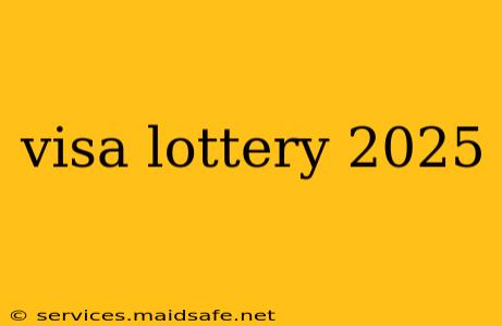 visa lottery 2025