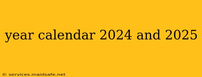 year calendar 2024 and 2025